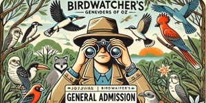 🐦 Birdwatcher’s General Admission