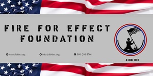 Fire For Effect Foundation Inc