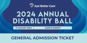 Just Better Care Annual Disability Ball Gift Ticket: General Admission