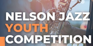 Nelson Jazz Youth Competition