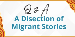 A Dissection of Migrant Stories