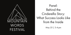 May 25 | 3-4 pm - Panel: Behind the Cinderella Story: What Success Looks Like from the Inside
