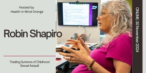 Robin Shapiro: Treating Survivors of Childhood Sexual Assault