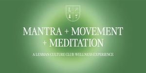 Mantra + Movement + Meditation Experience