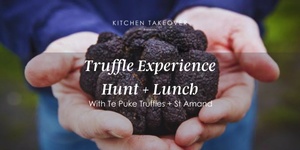 Sun 14 July  - Truffle Hunt at Te Puke Truffles & Truffle Lunch at St Amand 