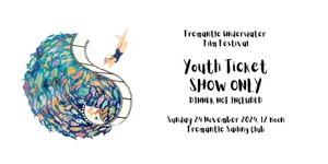 SHOW ONLY: Youth (< 18 yrs): Sun 24 Nov, Matinee 12pm 