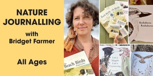 2.2 Nature Journalling with Bridget Farmer 12-1pm (All Ages)