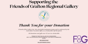 Support the Friends of Grafton Regional Gallery