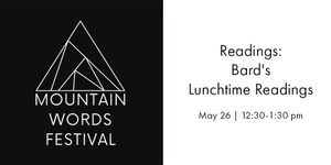May 26 | 12:30-1:30 pm - Readings: Bard's Lunchtime Readings