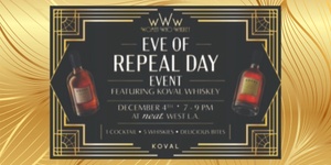 Eve of Repeal Day with KOVAL Whiskey