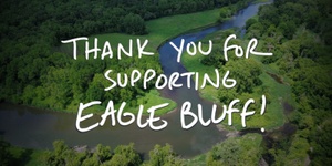 Support Eagle Bluff with a Donation!