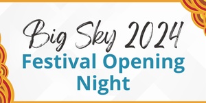 Festival Opening Night - General Admission