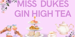 Miss Dukes Gin High Tea - Adult