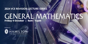 General Mathematics: Fri 4 Oct 9am