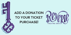 Donate to Reverie Theatre Group 
