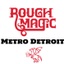 Rough Magic Metro Detroit's logo