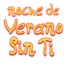 NOCHE DE VERANO SIN TI's logo