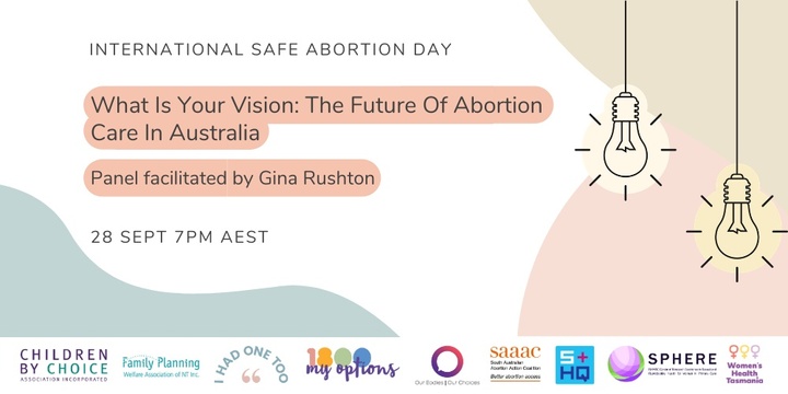 What Is Your Vision: The Future Of Abortion Care In Australia Event Banner