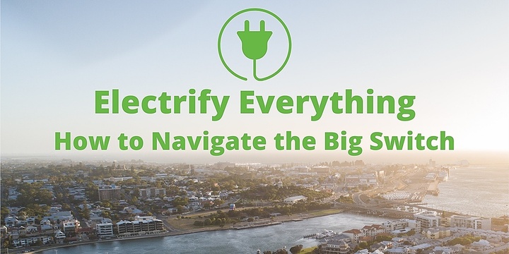 Electrify Everything - Navigating the Big Switch Event Banner