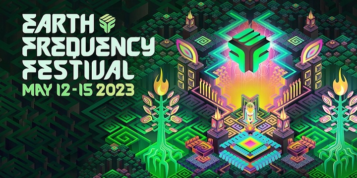 Earth Frequency Festival 2023, Willowbank, Fri 12th May 2023, 9:00 am - Mon  15th May 2023, 6:00 pm AEST | Humanitix