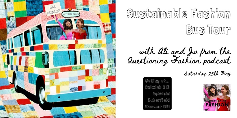 Sustainable Fashion Tour with Ali and Jo from the Questioning Fashion podcast 