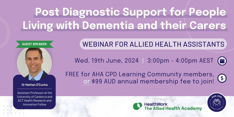 Post Diagnostic Support for People Living with Dementia and their Carers - CPD Webinar for Allied Health Assistants