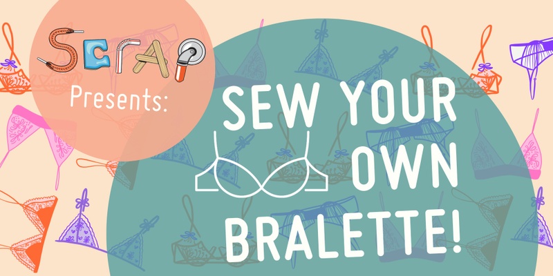 Sew Your Own Bralette - November 1st, 5-9pm