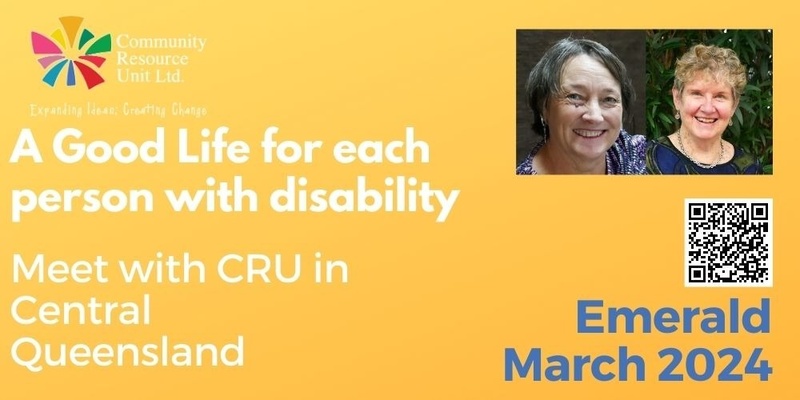 Emerald: A Good Life for each person with disability - an opportunity to meet with CRU