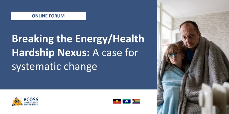 The Energy/Health Hardship Nexus Forum:  A case for systematic change