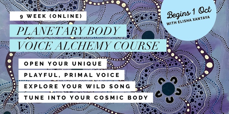 9-Week Planetary Body Voice Activation Course