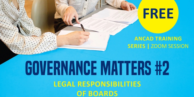 FREE: The Legal Responsibilities of Boards (Part of the new 2024 Governance Matters monthly series)