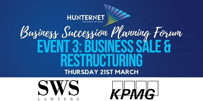 Business Succession Planning Forum – Event 3: Business Sale & Restructuring