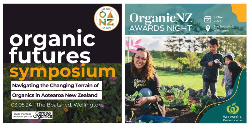 Organic Futures Symposium & Organic NZ Awards Celebration