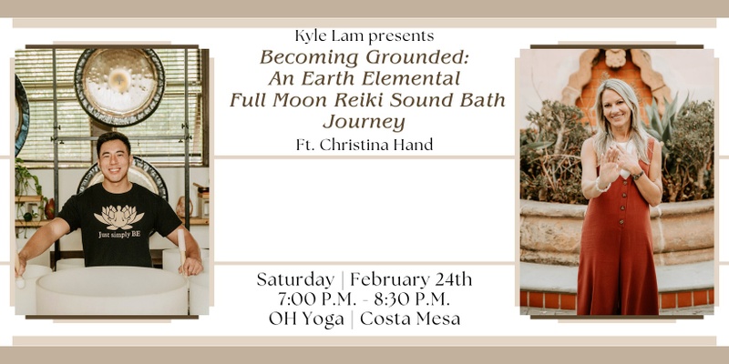 Becoming Grounded: An Earth Elemental Full Moon Reiki Sound Bath Experience w/ Christina Hand + CBD (Costa Mesa)
