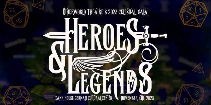 Heroes & Legends - Otherworld Theatre's 2023 Celestial Gala