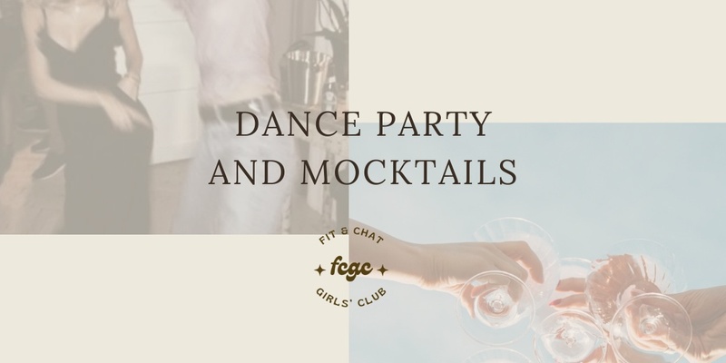 Dance Party and Mocktails