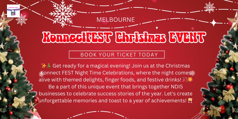 Christmas Konnect FEST NDIS Night Networking Event - Melbourne - Mount Waverley 