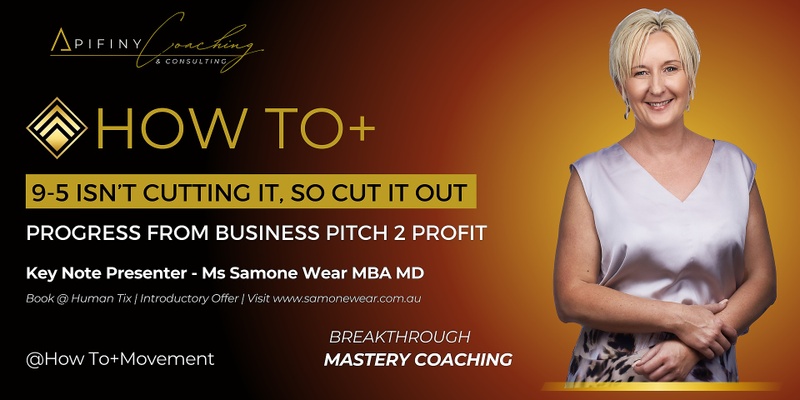 How To+ | Progress from Business Pitch 2 Profit by Apifiny Coaching