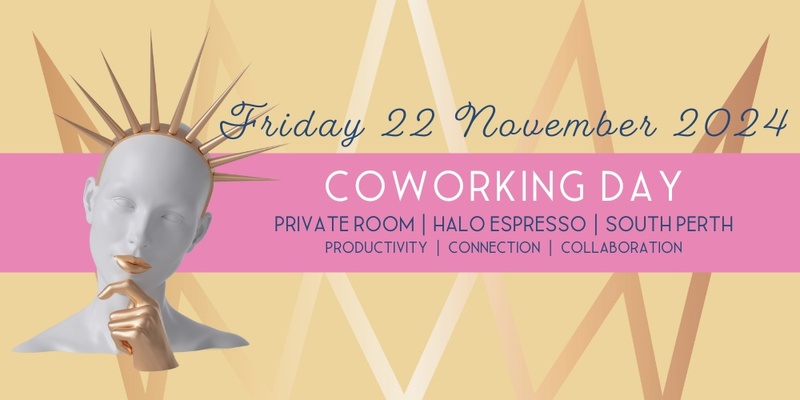 Friday 22 November 2024 | Empress of Order Coworking Day