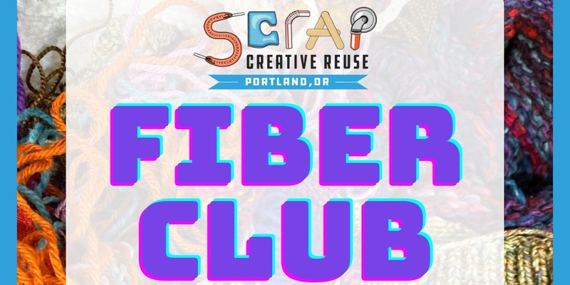 SCRAP Fiber Club