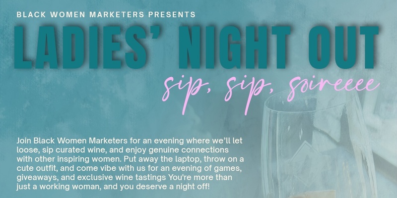 BWM Ladies' Night Out: Sip, Sip, Soireeee