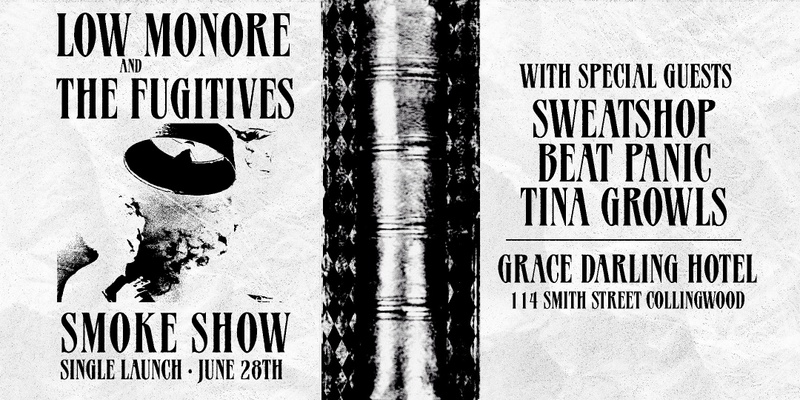 Low Monroe & The Fugitives Present: ‘Smoke Show’ Single Launch Live at The Grace Darling Hotel
