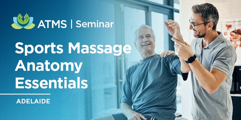 Sports Massage Anatomy Essentials - Adelaide