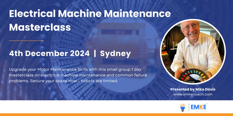 Mike Davis | Electrical Machine Maintenance Masterclass | Sydney 2024 | EMKE