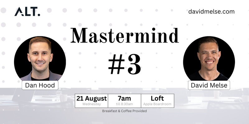 Mastermind #3 w/ Dan Hood