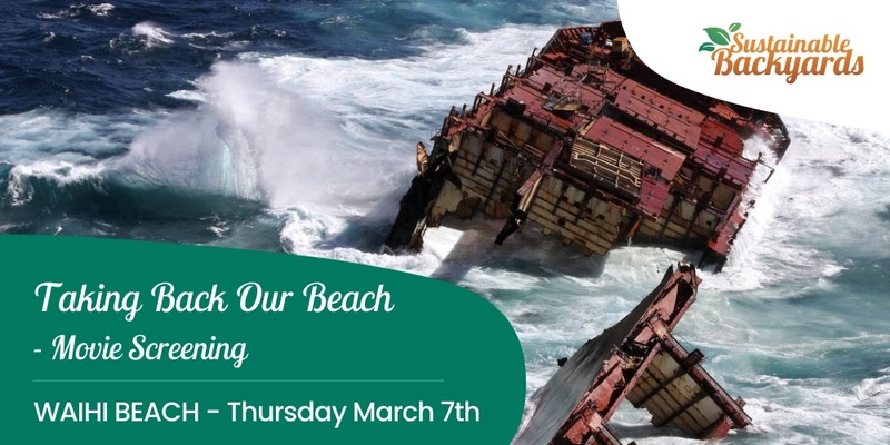 'Taking Back Our Beach' Movie Screening - Waihi Beach
