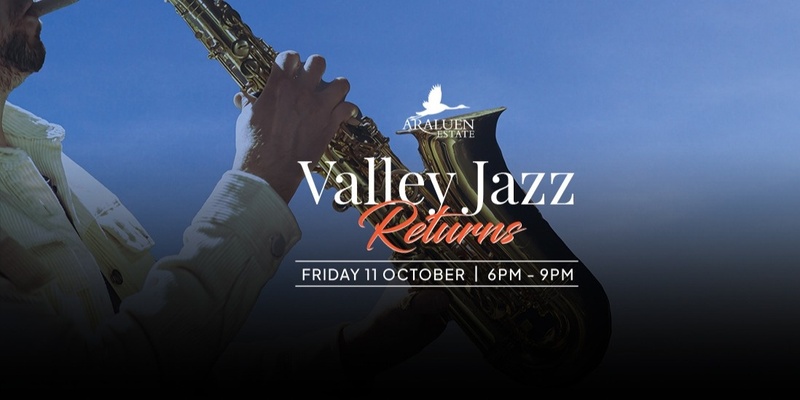 Araluen Estate - Valley Jazz Returns 