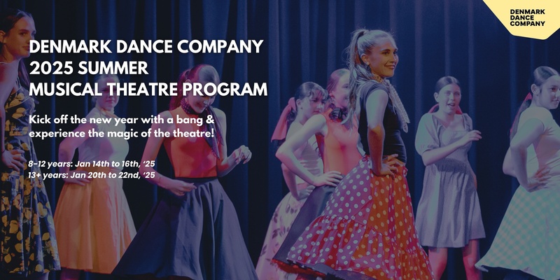 Denmark Dance Company Summer 2025 Musical Theatre School Holiday Program