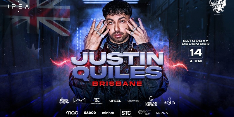 🎤 Justin Quiles - Brisbane