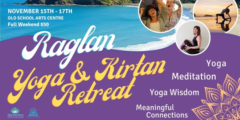 Raglan Yoga & Kirtan Retreat - Full Weekend Immersion